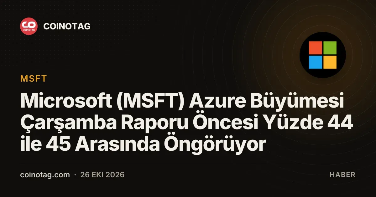 Microsoft Azure büyümesini yuzde 44 ile 45 arasinda gosteren tahminler yarin aciklaniyor