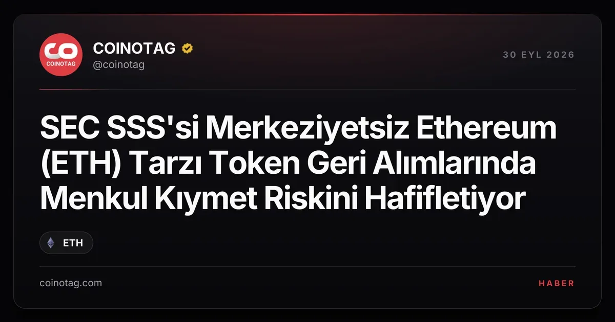 SEC, merkeziyetsiz token geri alımlarını menkul kıymet riskinden muaf tutuyor