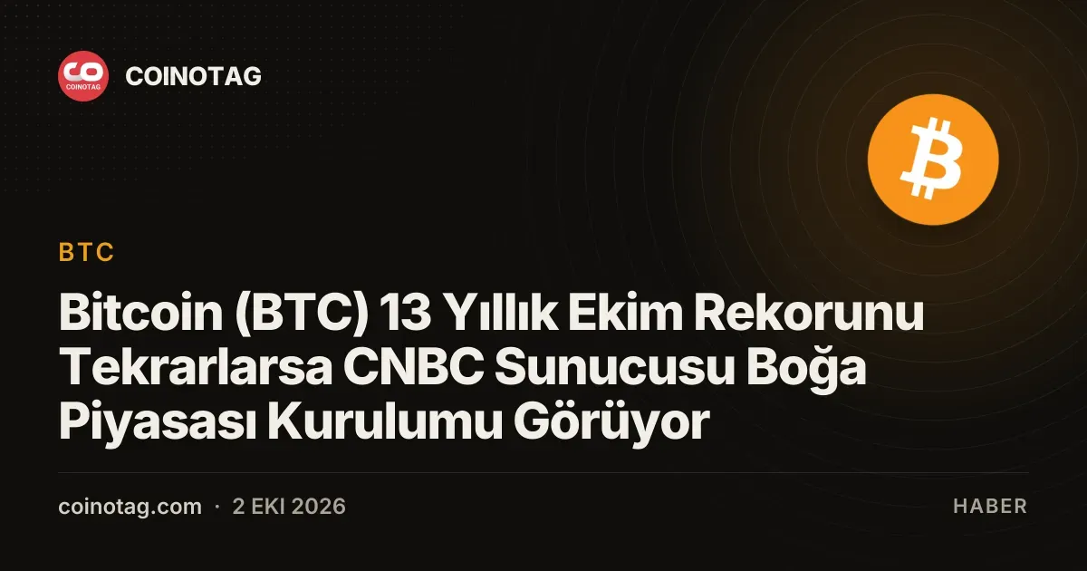 Bitcoin 13 yıllık Ekim rekorunu tekrar ederse boğa piyasası bekleniyor
