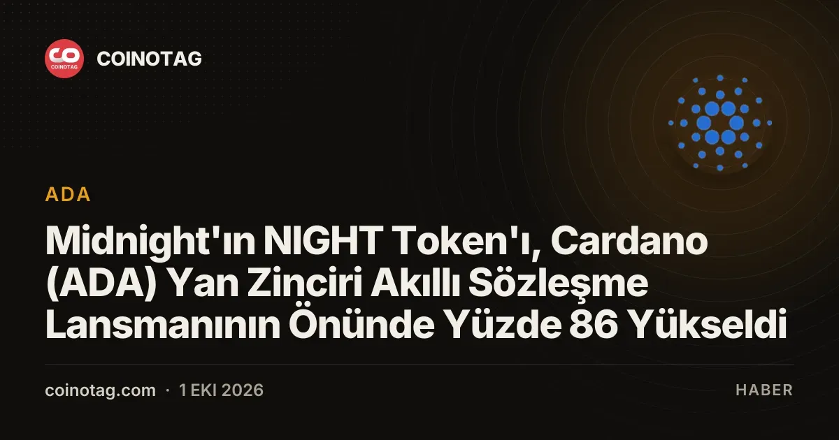 Midnight'ın NIGHT token'ı, akıllı sözleşmeler öncesi yüzde 86 değer kazandı
