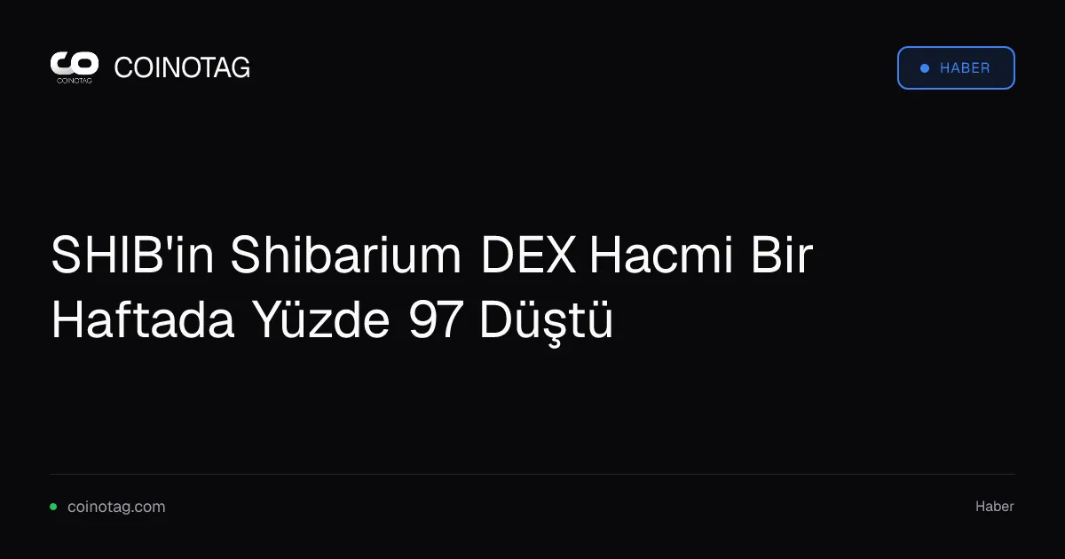 SHIB'in Shibarium DEX Hacmi Bir Haftada Yüzde 97 Düştü