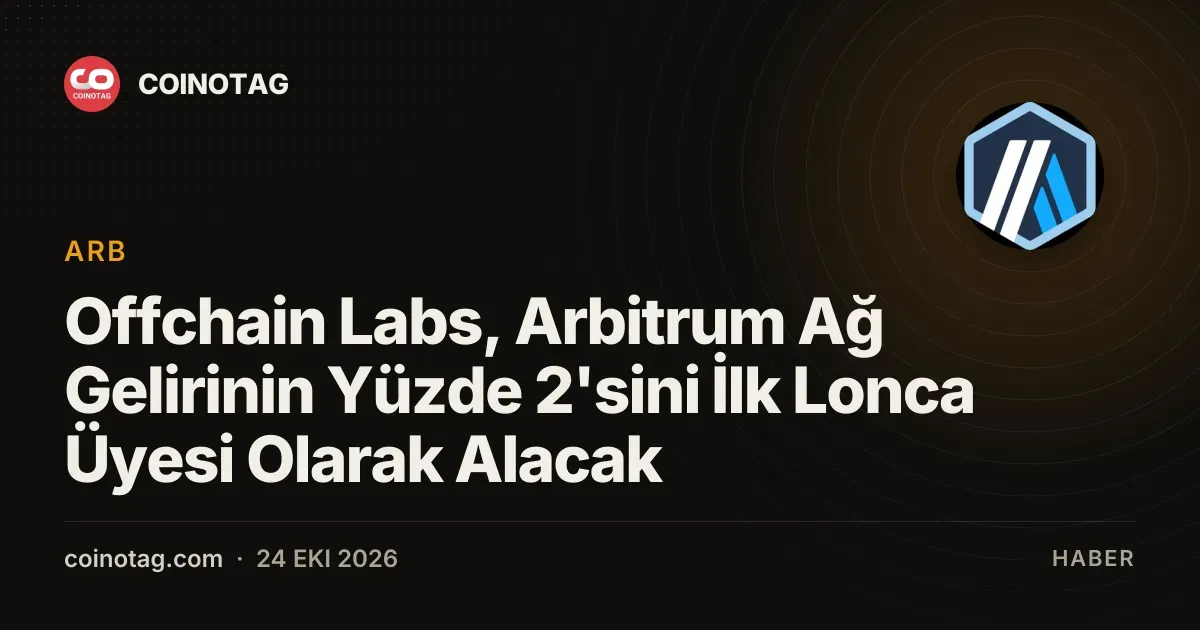 Arbitrum ağı gelirinin yuzde 2 oranindaki payini Offchain Labs aliyor
