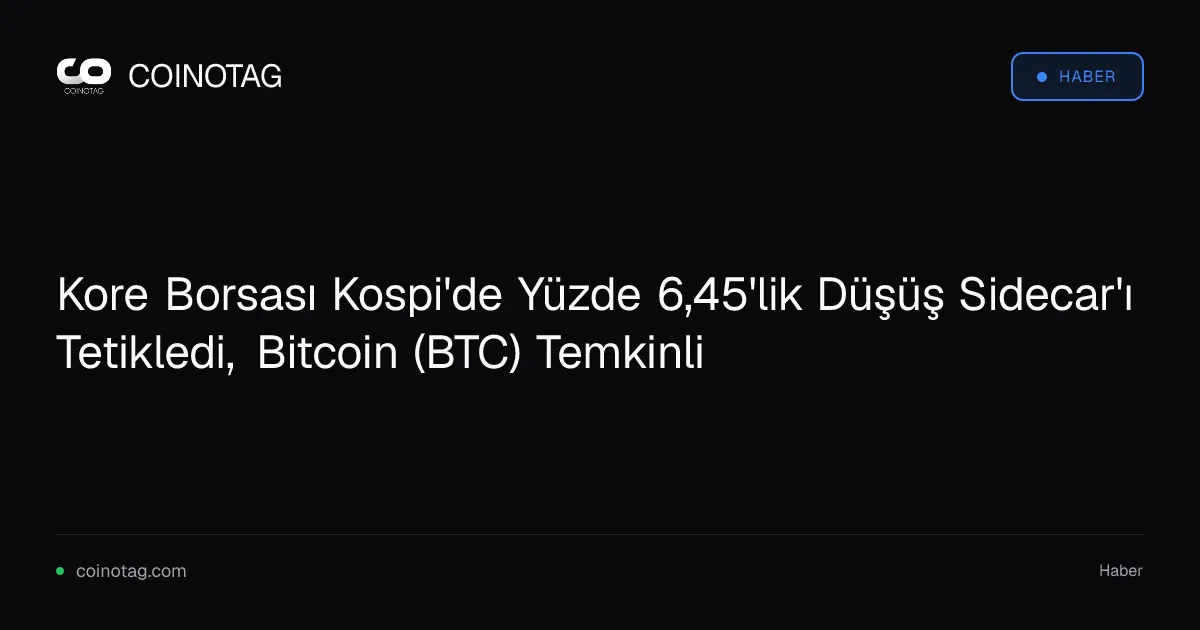 Kospi endeksindeki yüzde 6,45'lik düşüş Bitcoin'de temkinli duruşa yol açtı