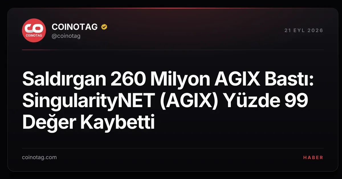260 milyon AGIX basımı, SingularityNET'in değerini yüzde 99 düşürdü