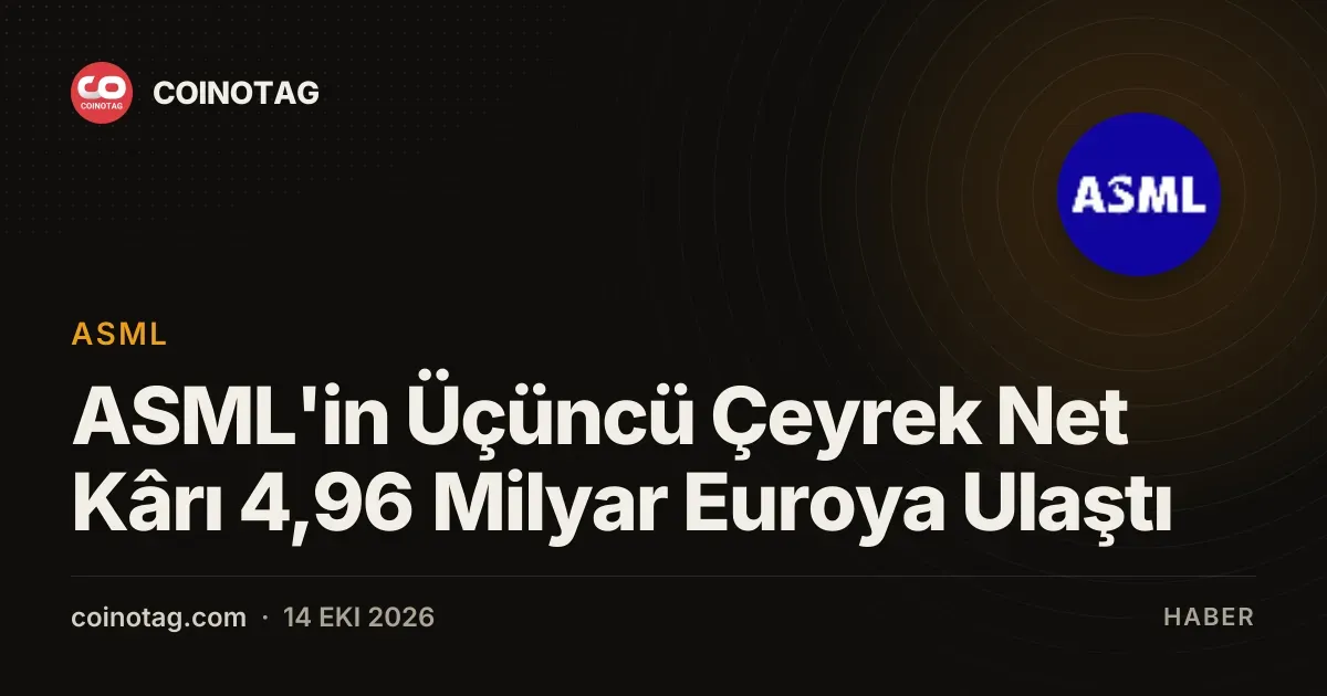 ASML dorduncu ceyrek net karini 4,96 milyar euro olarak acikladi