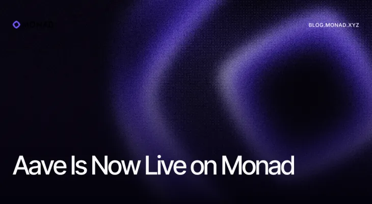 Aave bùng nổ trên Monad, hút hơn 100 triệu USD chỉ sau 48 giờ