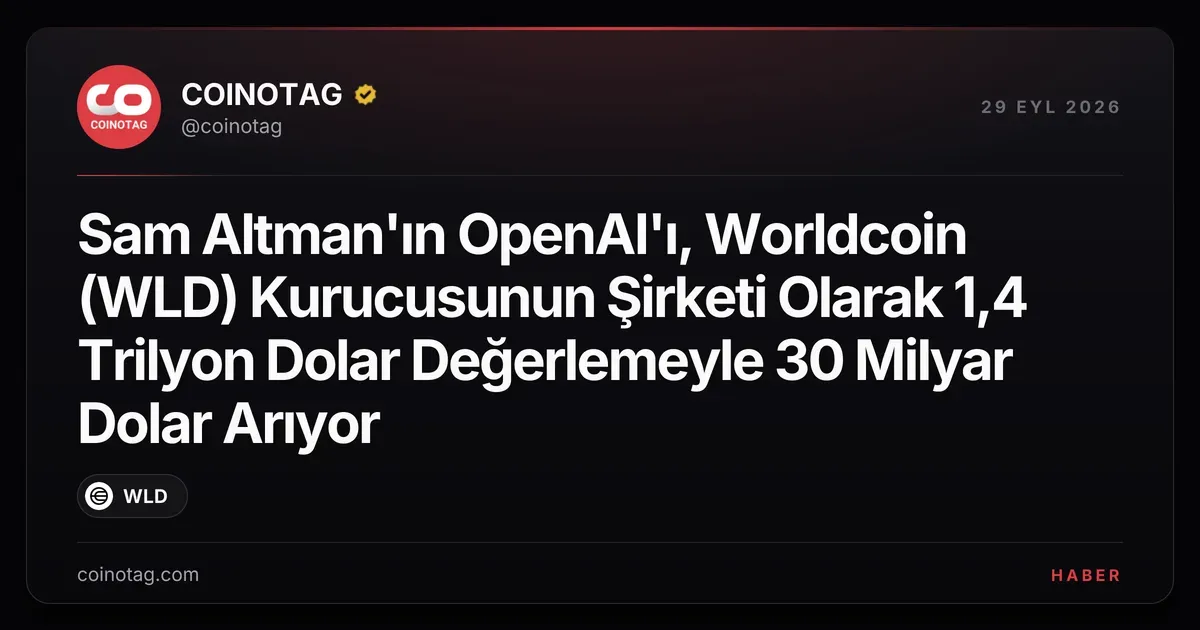 OpenAI, 1,4 trilyon dolar değerleme ile 30 milyar dolar fon arayışında