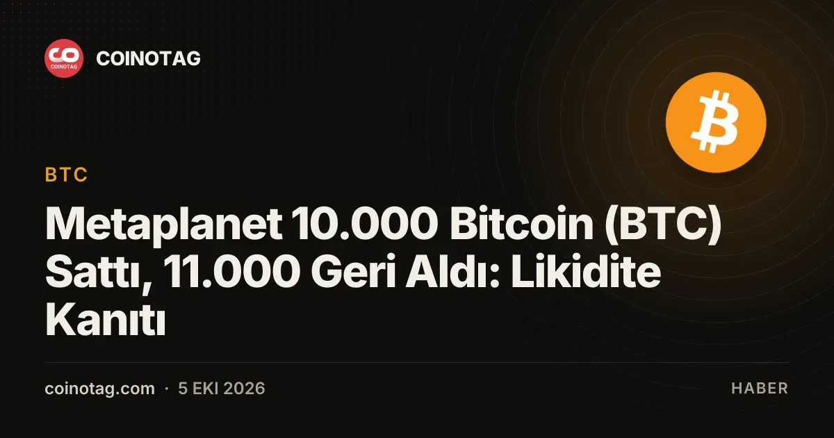 Metaplanet 10.000 Bitcoin sattı, 11.000 geri alarak net varlığını 44.000 BTC'ye çıkardı