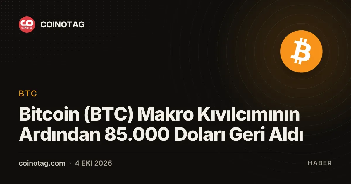 Bitcoin, ABD verileri sonrası 85.000 dolara geri döndü