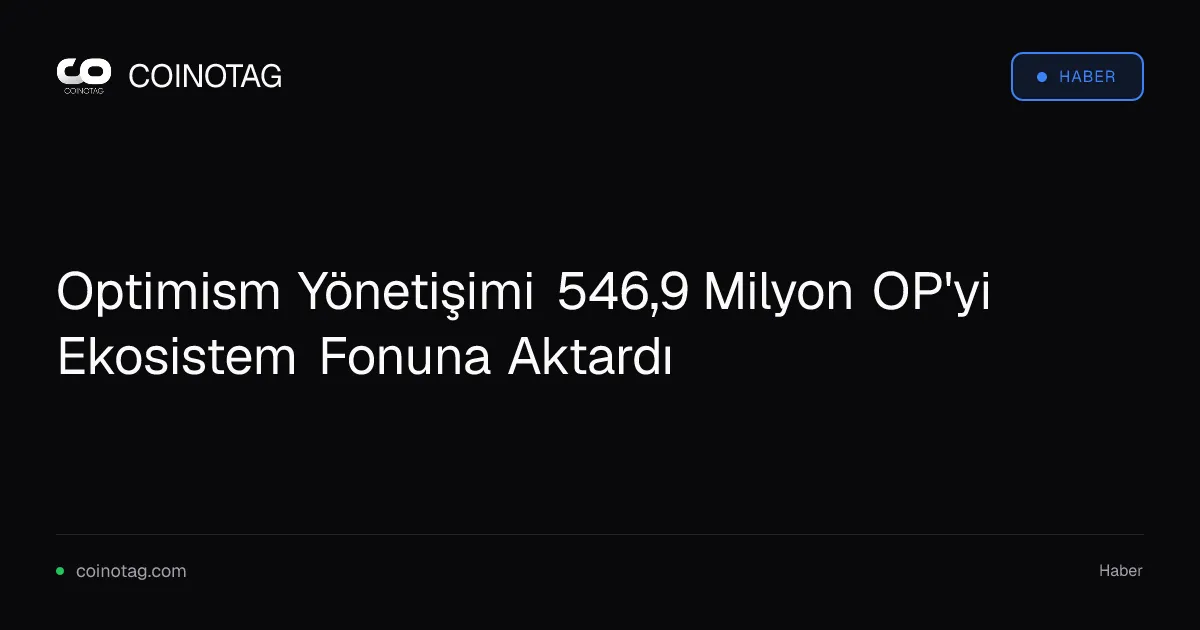 Optimism Yönetişimi 546,9 Milyon OP'yi Ekosistem Fonuna Aktardı