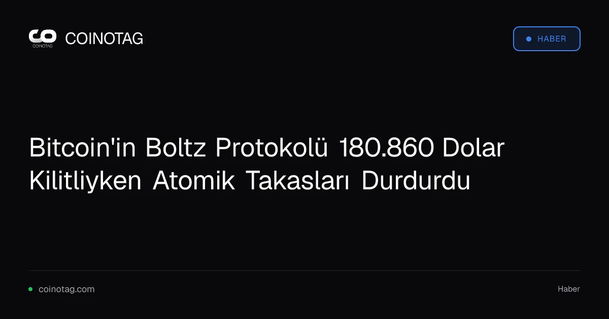 Bitcoin'in Boltz Protokolü 180.860 Dolar Kilitliyken Atomik Takasları Durdurdu
