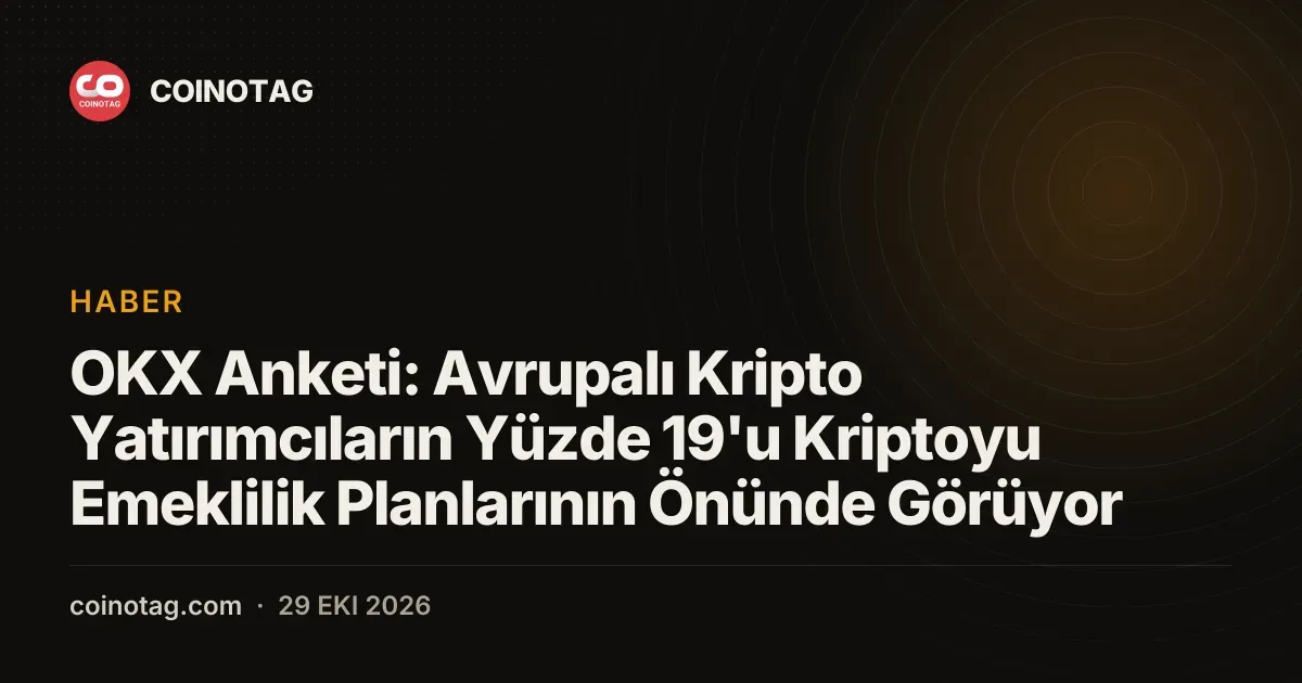 Avrupalı yatırımcıların yüzde 19u kriptoyu emekliliğin üstüne koyuyor
