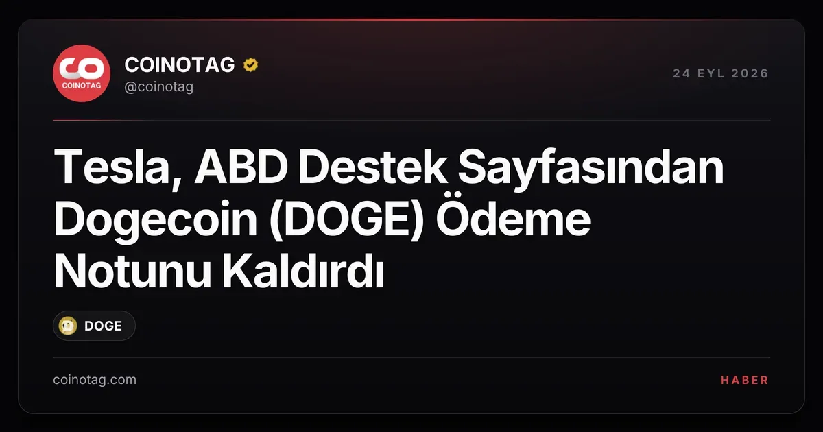 Tesla, ABD Destek Sayfasından Dogecoin (DOGE) Ödeme Notunu Kaldırdı