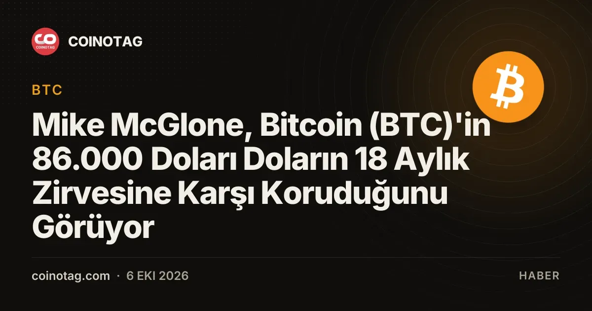 Bitcoin 86.000 dolarda direnç gösteriyor, dolar 18 aylık zirveye ulaştı