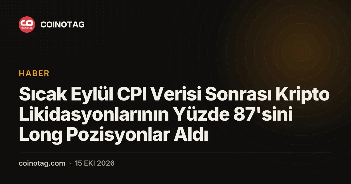 Eylül CPI verisi sonrası 456,31 milyon dolarlık likidasyonun yüzde 87,2'si long pozisyonlarda kaldı