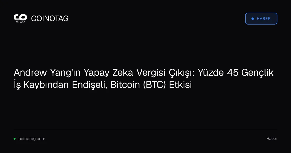 Andrew Yang yapay zeka vergisi önerisiyle gençlerin iş kaybı endişelerine dikkat çekti