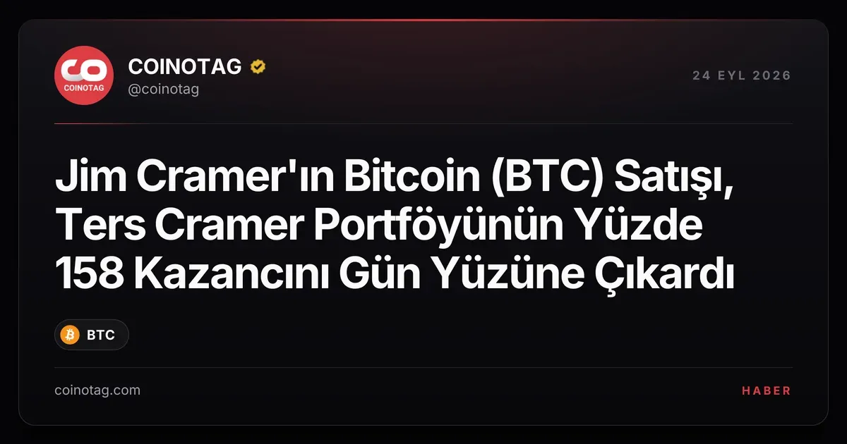 Jim Cramer'ın Bitcoin satışı, Ters Cramer portföyünde yüzde 158 kazanç sağladı