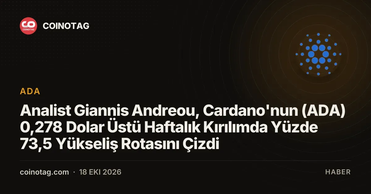 Cardano 0,278 doları aşarsa yüzde 73,5 değer kazanabilir