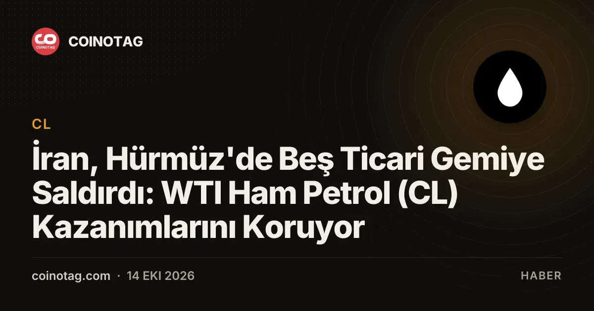 Hürmüz Bogazi'ndaki saldirilar WTI ham petrol fiyatini 93,65 dolara tasiyor