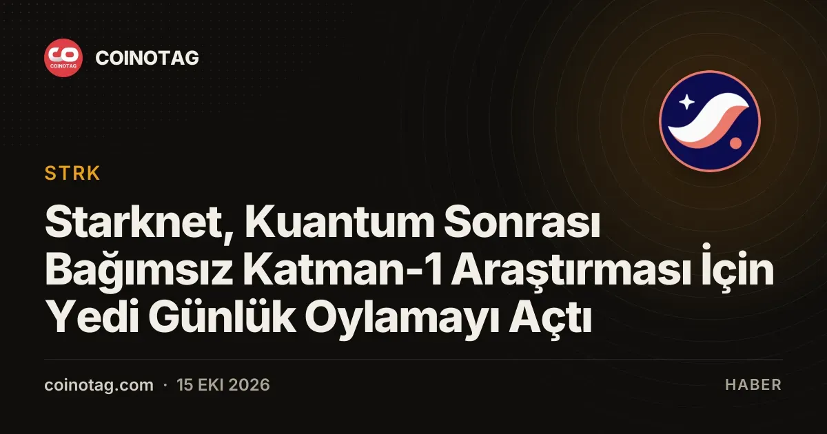 Starknet, bağımsız kuantum sonrası katman-1 araştırması için oylama başlattı