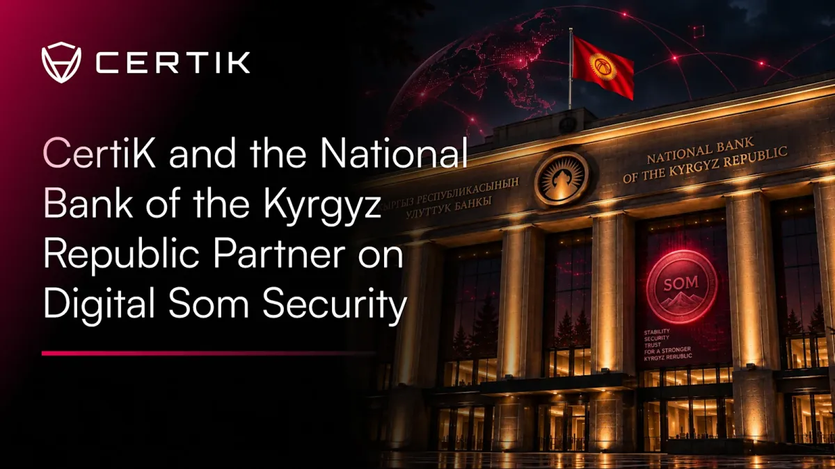 CertiK ve NBKR’den Dijital Som Güvenliği İçin İş Birliği