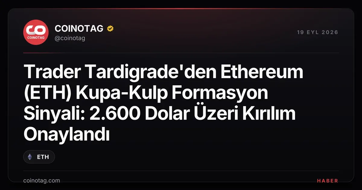 Ethereum (ETH) 2.600 dolar üzeri kırılımıyla rekor 207 milyon cüzdanı destekliyor