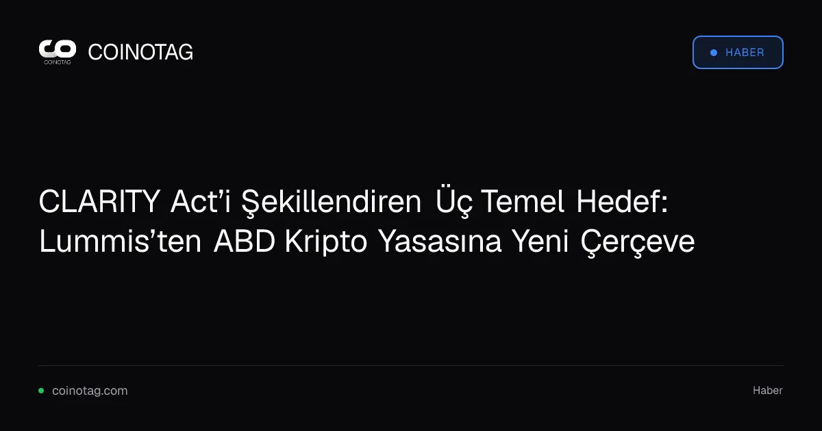 CLARITY Act’i Şekillendiren Üç Temel Hedef: Lummis’ten ABD Kripto Yasasına Yeni Çerçeve