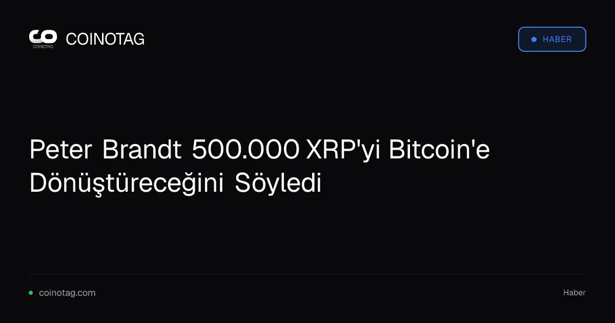 Peter Brandt 500.000 XRP'yi Bitcoin'e Dönüştüreceğini Söyledi