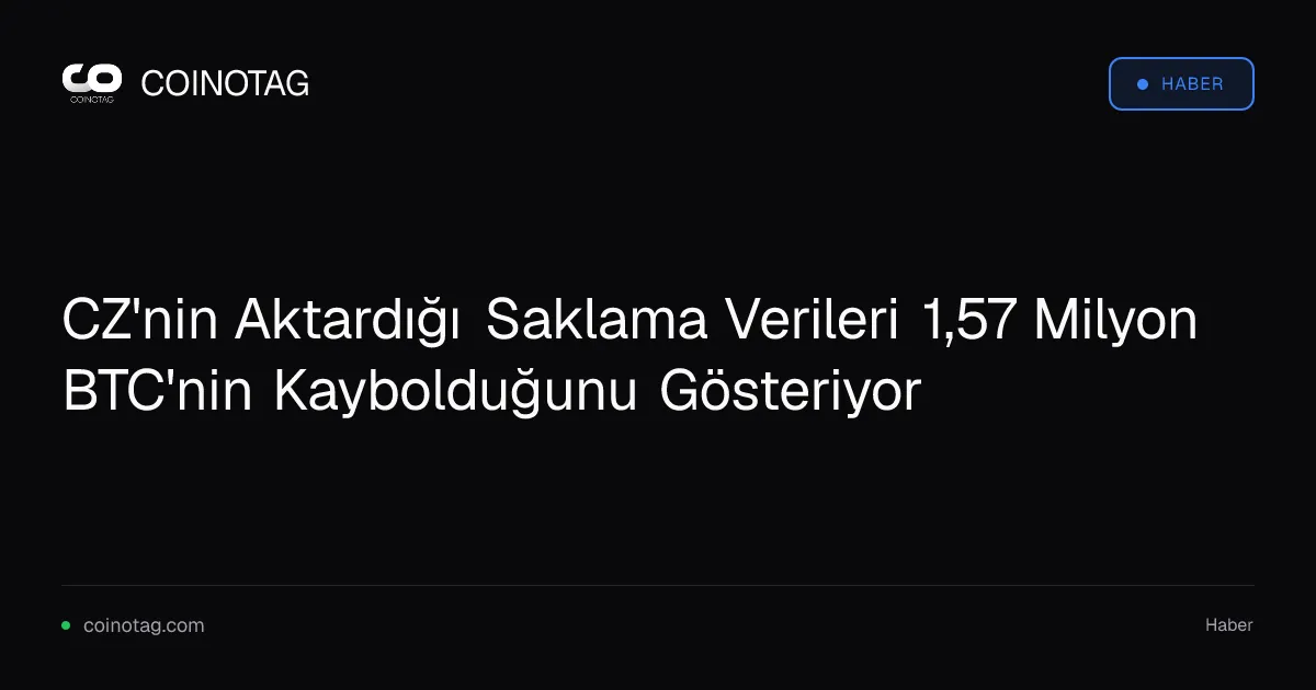 CZ'nin verileri, 1,57 milyon BTC'nin kaybolduğunu ortaya koyuyor