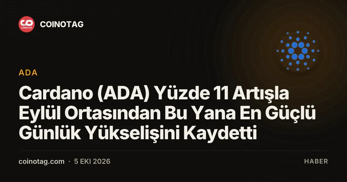 Cardano (ADA) günlük kazançlarını yüzde 11 artırarak 0,274 dolara yükseldi