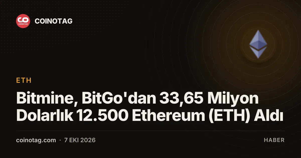 Bitmine, BitGo'dan 12.500 Ethereum alarak payını yüzde 4,9'a çıkardı