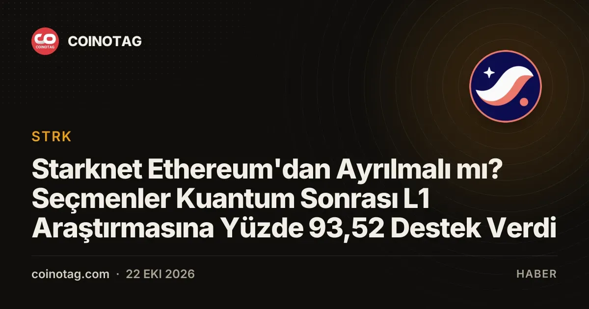 Starknet sahiplerinin yüzde 93,52'si kuantum sonrası L1 araştırmasını destekliyor