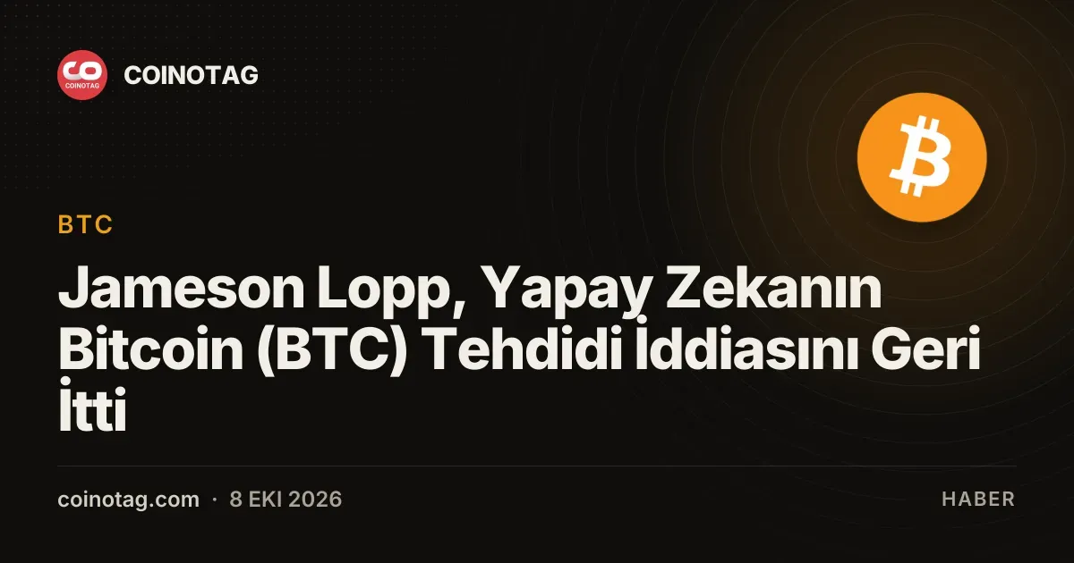 Jameson Lopp, yapay zekanın Bitcoin'in ECDSA'sını kırabileceği iddiasını reddetti