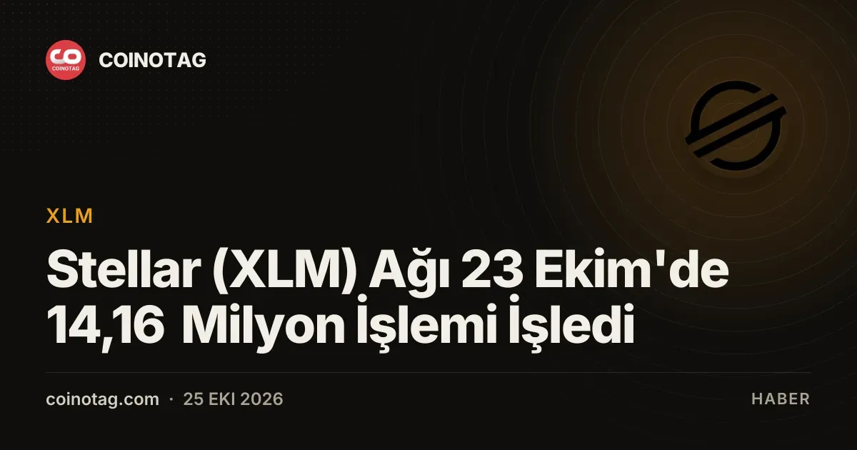 Stellar agi 23 Ekim gunu 14,16 milyon isleme ev sahipligi yapti