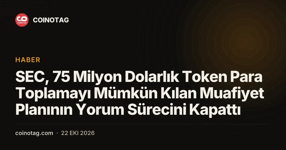 SEC muafiyet taslagi ile kayitsiz 75 milyon dolara kadar fon toplama yolunu acti