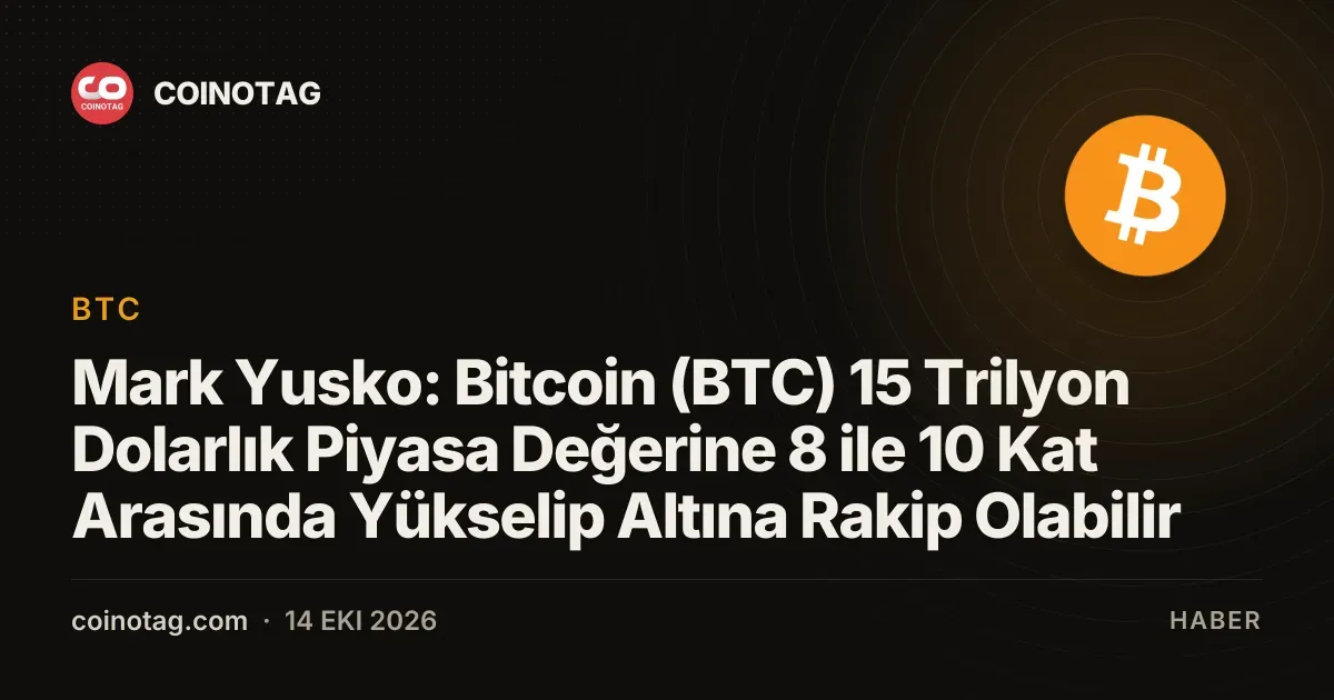 Mark Yusko: Bitcoin (BTC) 15 Trilyon Dolarlık Piyasa Değerine 8 ile 10 Kat Arasında Yükselip Altına Rakip Olabilir
