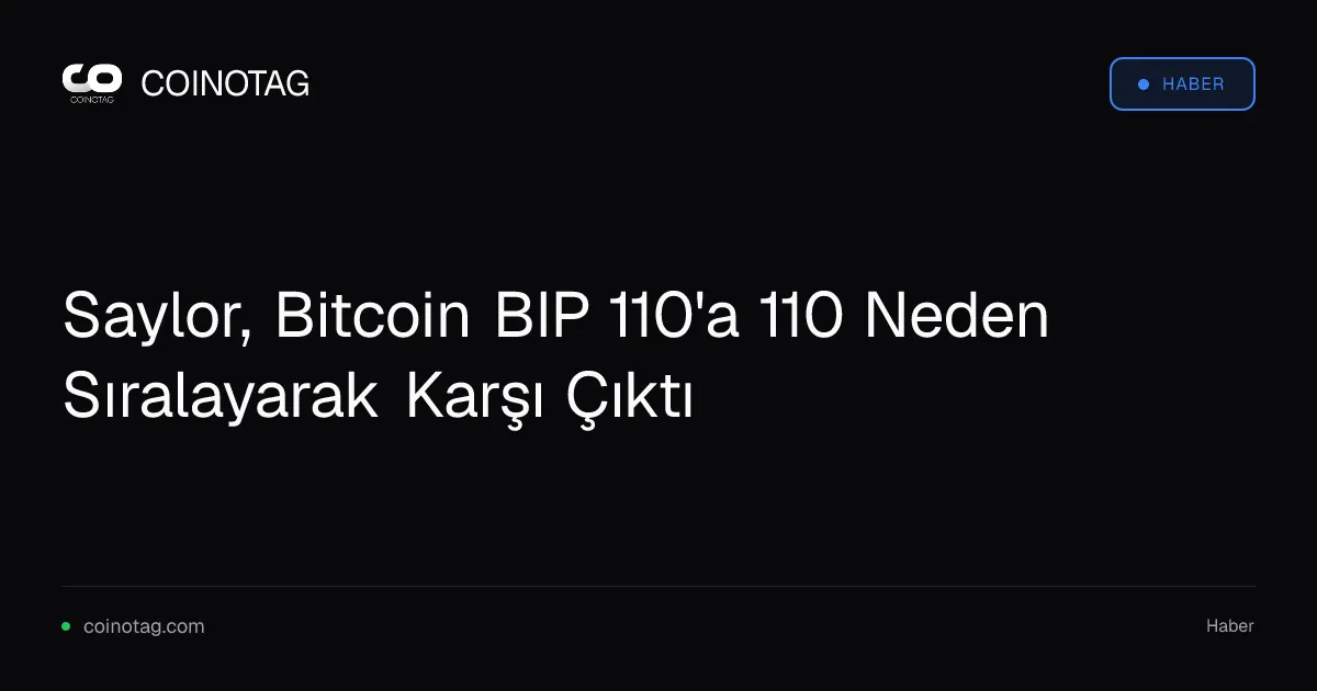 Saylor, Bitcoin BIP 110'a 110 Neden Sıralayarak Karşı Çıktı