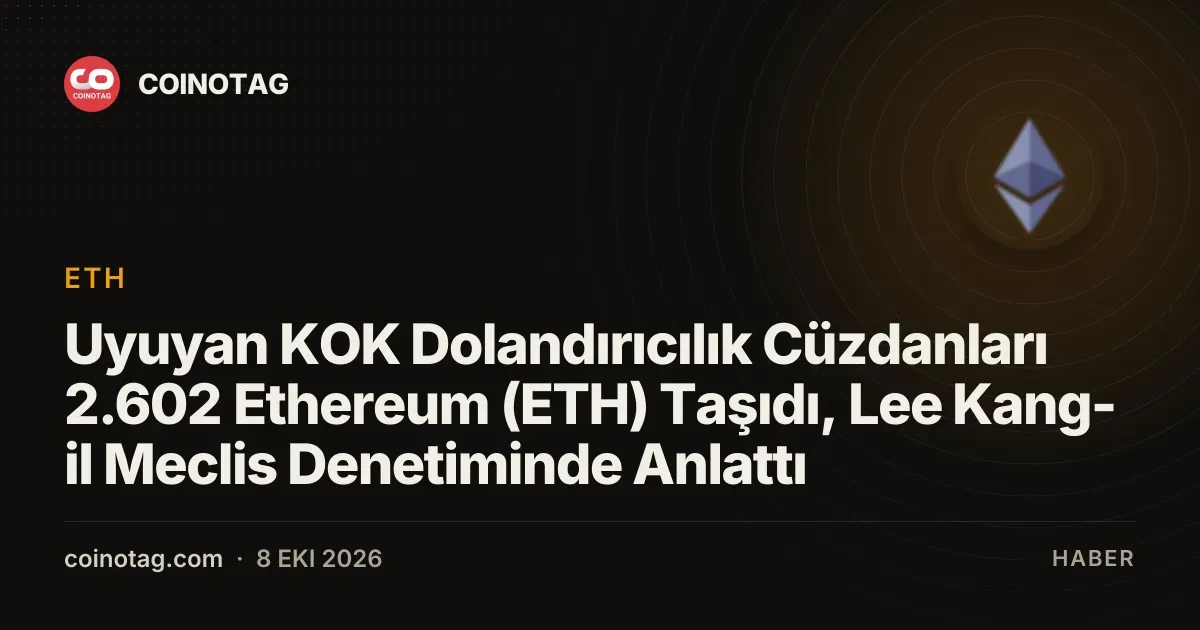 Uyuyan KOK dolandırıcılık cüzdanları 2.602 Ethereum'u Bitcoin'e çevirdi
