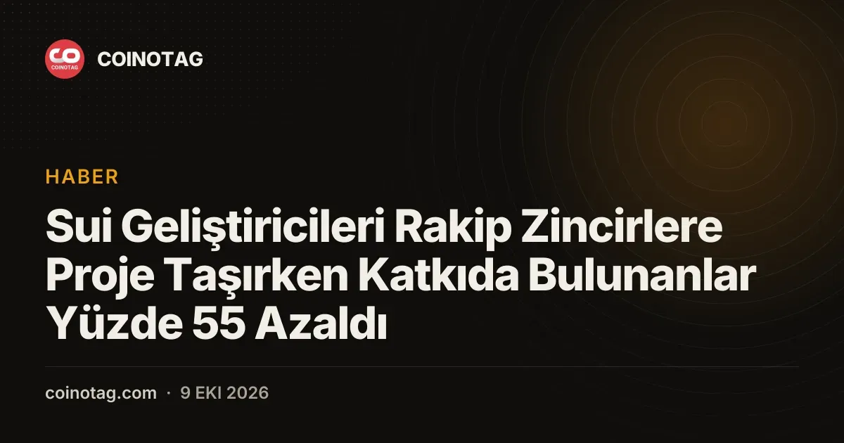Sui ekosisteminde geliştirici katkıları yıllık yüzde 55 düştü