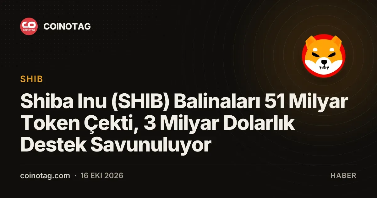 Shiba Inu balinaları 51 milyar token çekerek 3 milyar dolarlık desteği koruyor