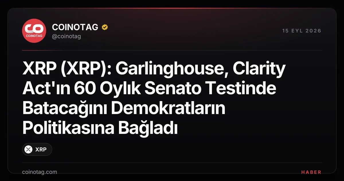 Clarity Act 60 oyluk senato testinde başarısız oldu, Ripple CEO'su Garlinghouse Demokratları suçladı