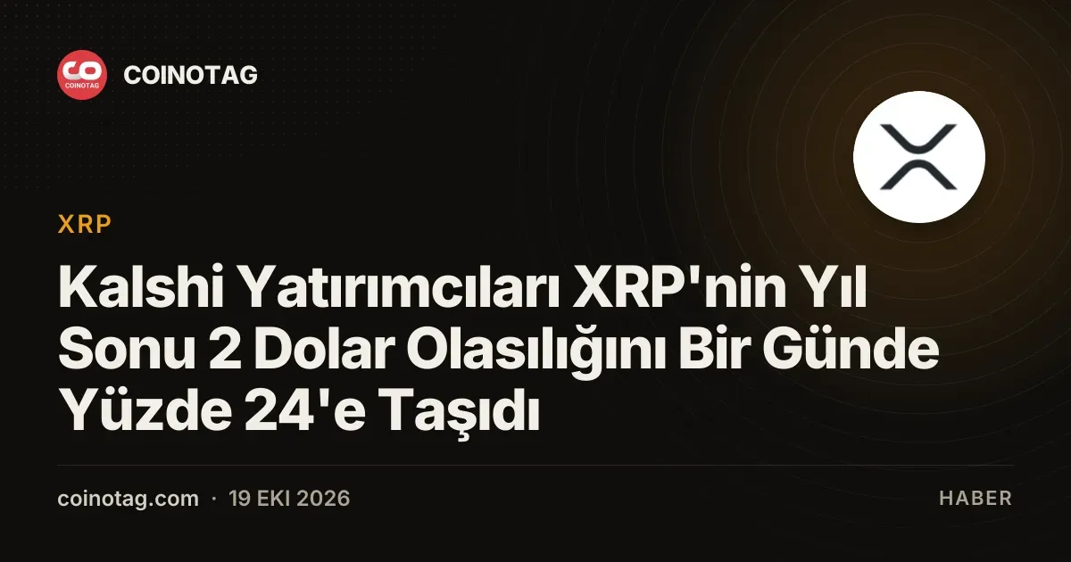 Kalshi Yatırımcıları XRP'nin Yıl Sonu 2 Dolar Olasılığını Bir Günde Yüzde 24'e Taşıdı