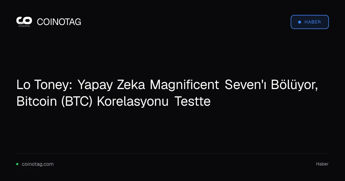 Lo Toney, yapay zekanın Magnificent Seven'ı ikiye böldüğünü belirtiyor
