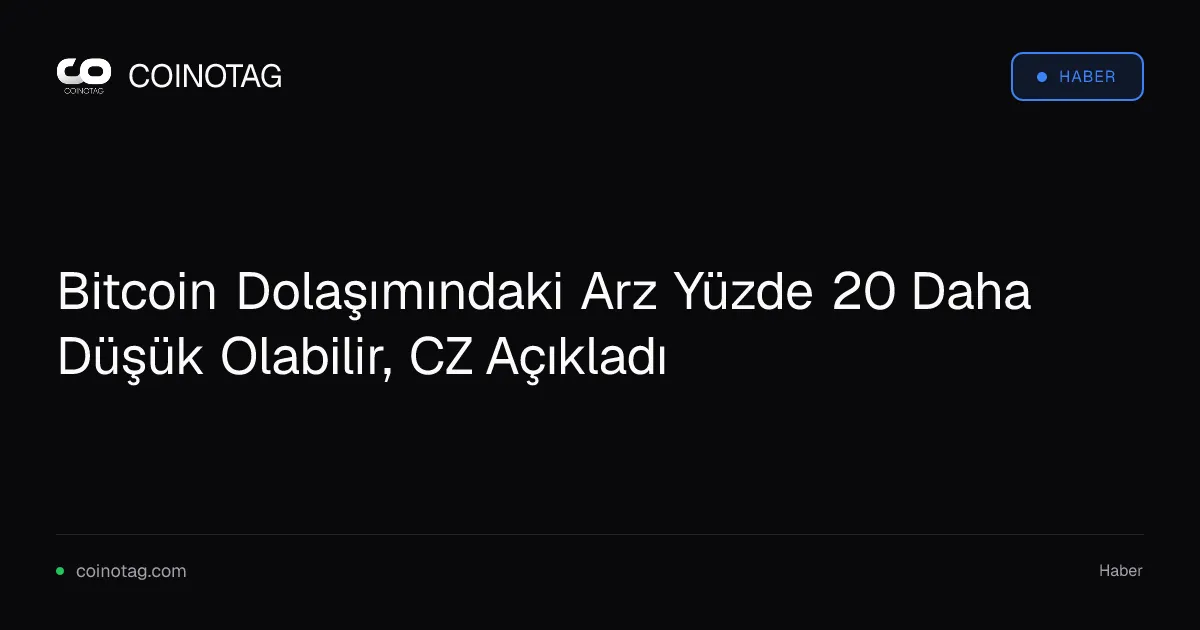 CZ, Bitcoin arzının yüzde 20'sinin kayıp olabileceğini belirtti