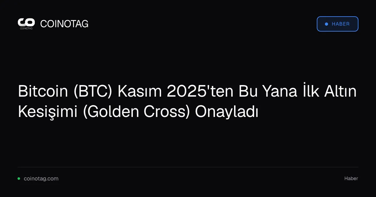 Bitcoin 50 günlük ortalama, 200 günlük ortalamayı geçti ve altın kesişim onaylandı
