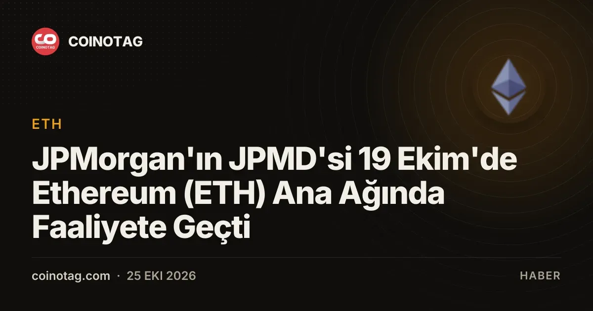 JPMorgan JPMD tokenized mevduatlarini 19 Ekim de Ethereum ana agina tasidi