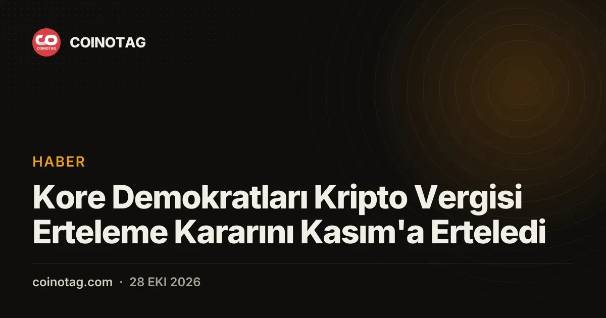 Kore Demokratları Kripto Vergisi Erteleme Kararını Kasım'a Erteledi