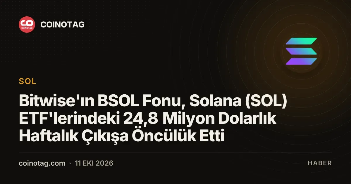 Bitwise fonundan 20,9 milyon dolarlık çekilme Solana ETF serisini bitirdi