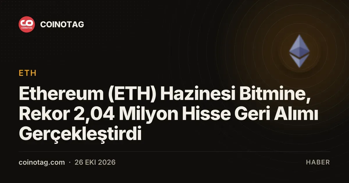 Bitmine Immersion Technologies geri alımlarda 2,04 milyon hisseye ulaştı