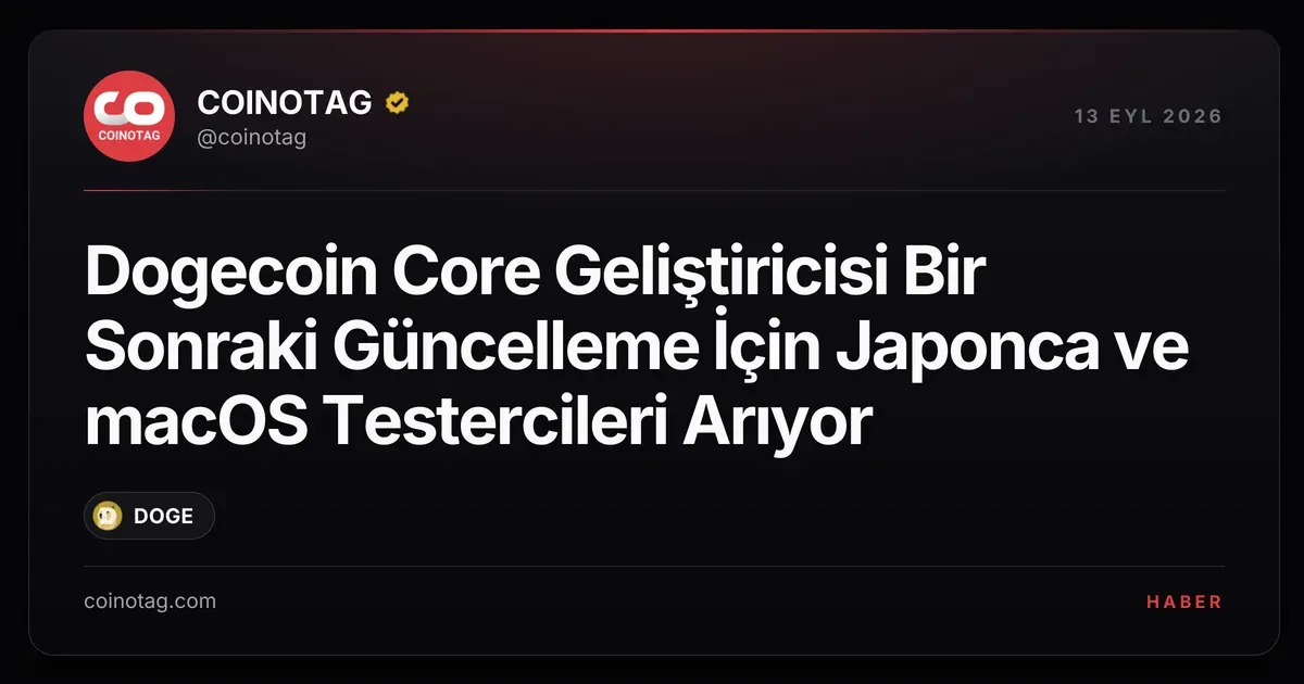 Dogecoin Core Geliştiricisi Bir Sonraki Güncelleme İçin Japonca ve macOS Testercileri Arıyor